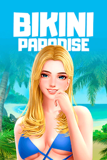 Bikini Paradise — это слот с яркой графикой и бонусами